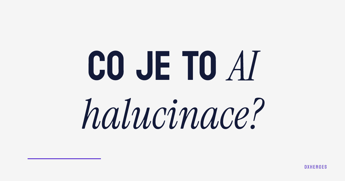 Co je to AI halucinace?