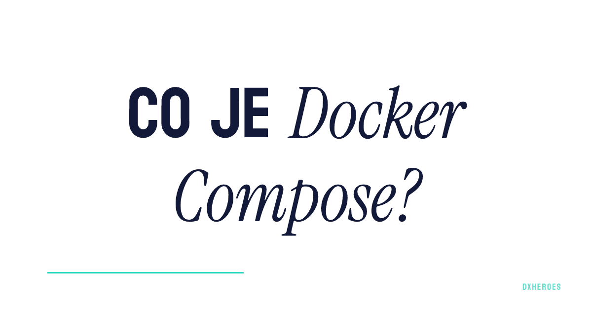Co je Docker Compose?