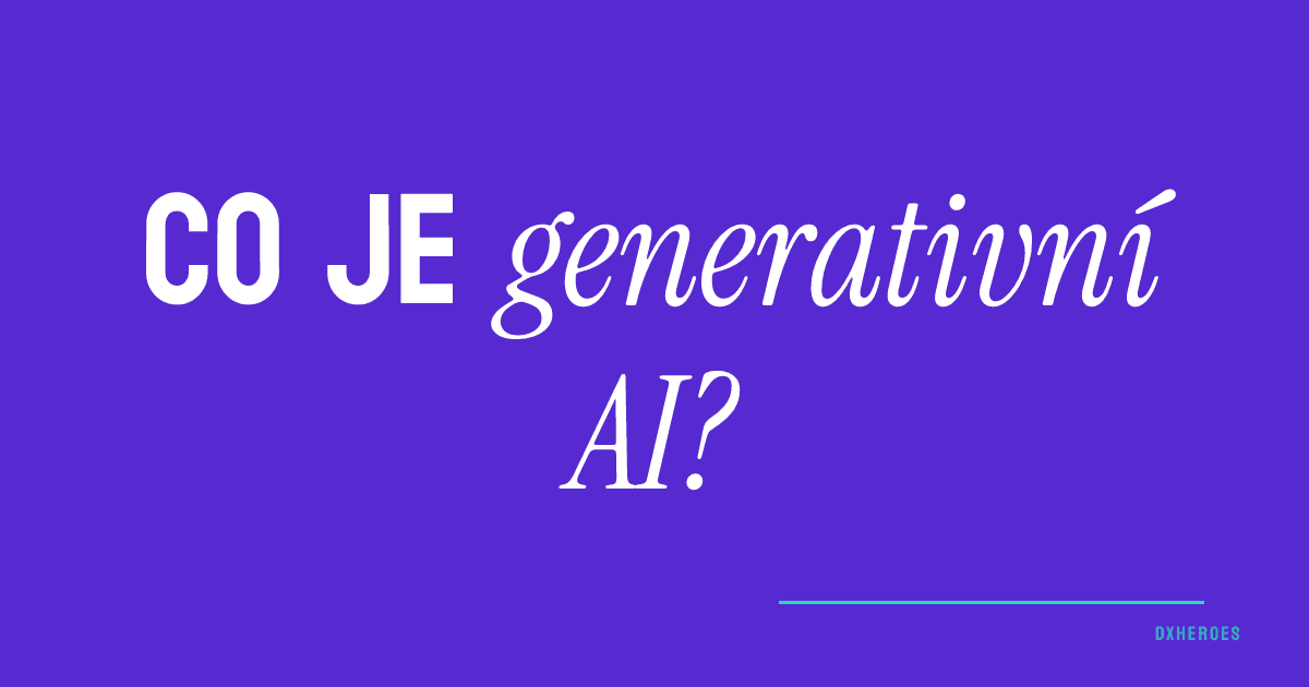 Co je generativní AI?