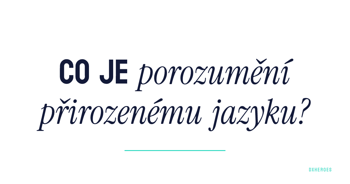 Co je porozumění přirozenému jazyku?