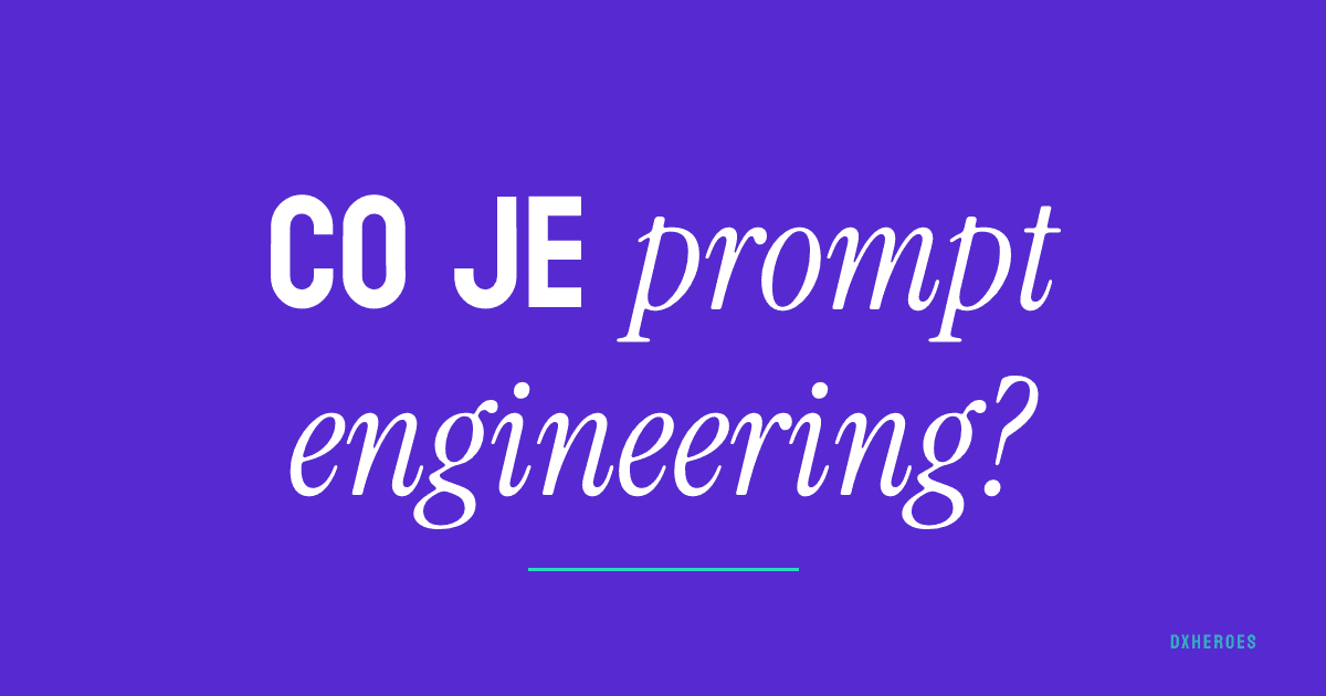 Co je prompt engineering?