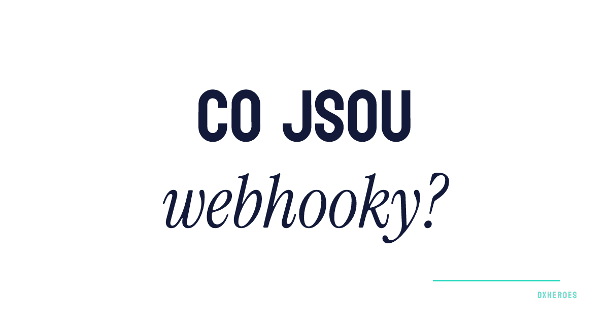 Co jsou webhooky?