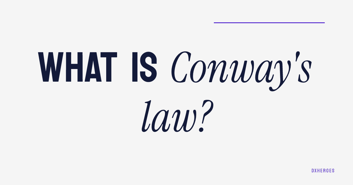 What is Conway's law?