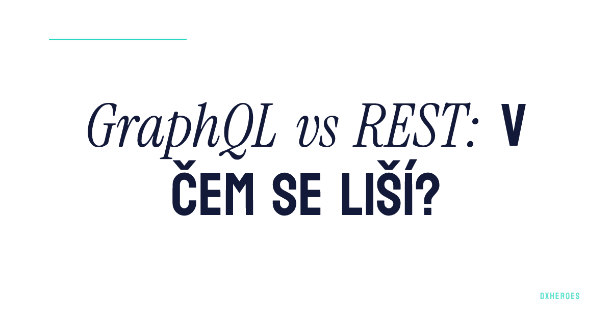 GraphQL vs REST: v čem se liší?
