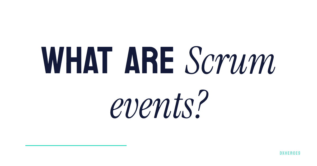 What are Scrum events?