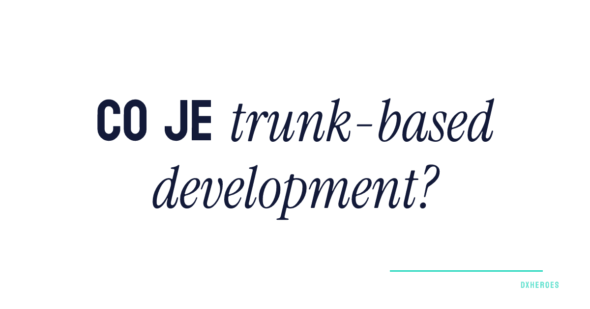Co je trunk-based development?