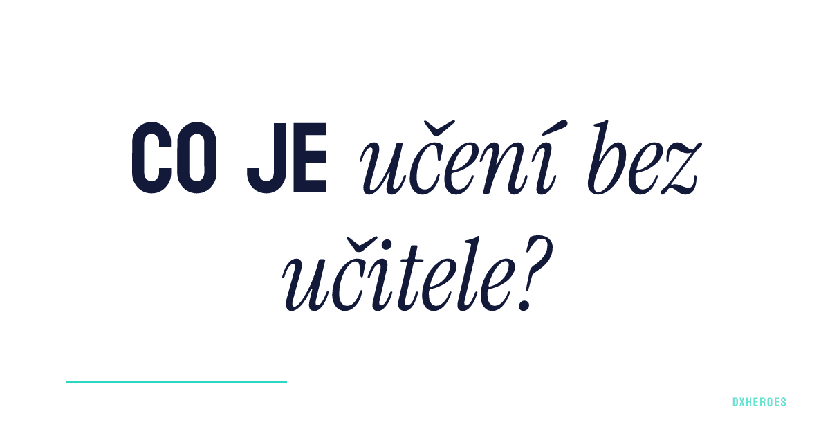 Co je učení bez učitele?