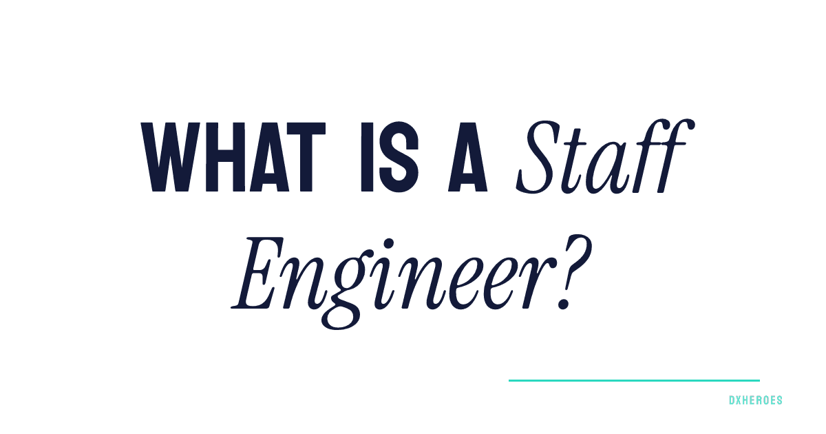 What is a Staff Engineer?