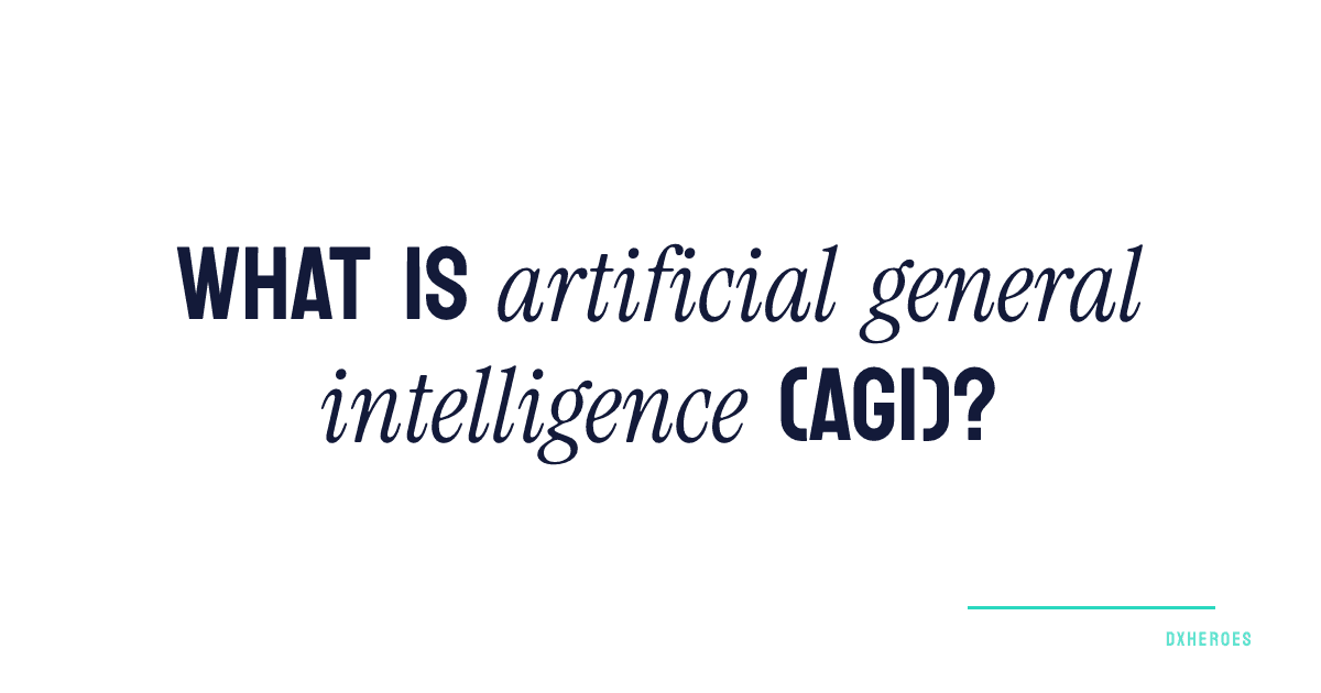What is artificial general intelligence (AGI)?