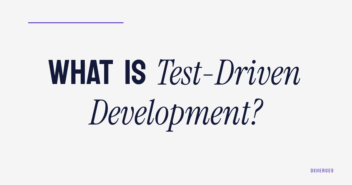 What is Test-Driven Development?