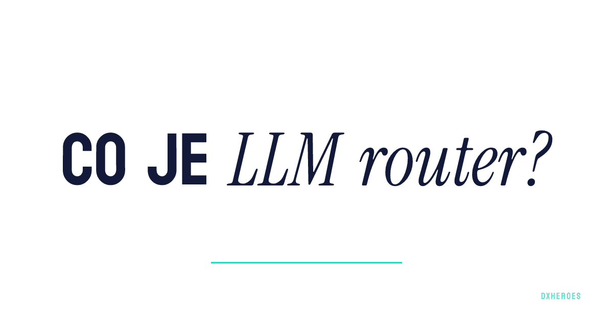 Co je LLM router?