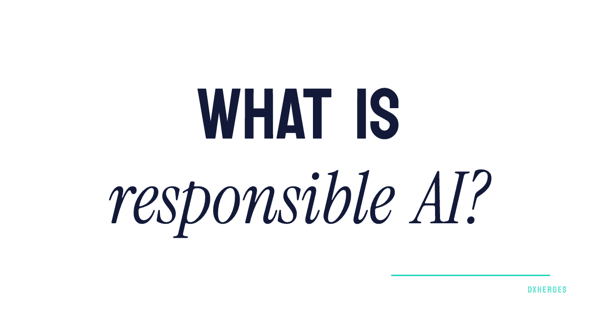 What is responsible AI?