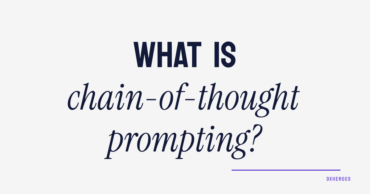 What is chain-of-thought prompting?