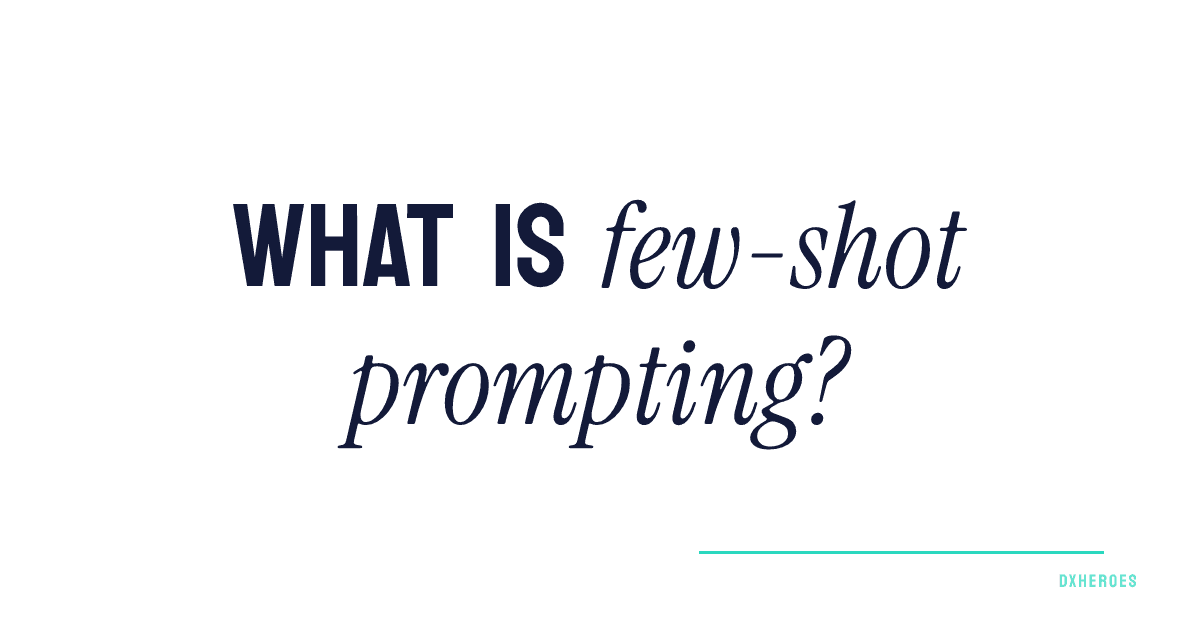 What is few-shot prompting?