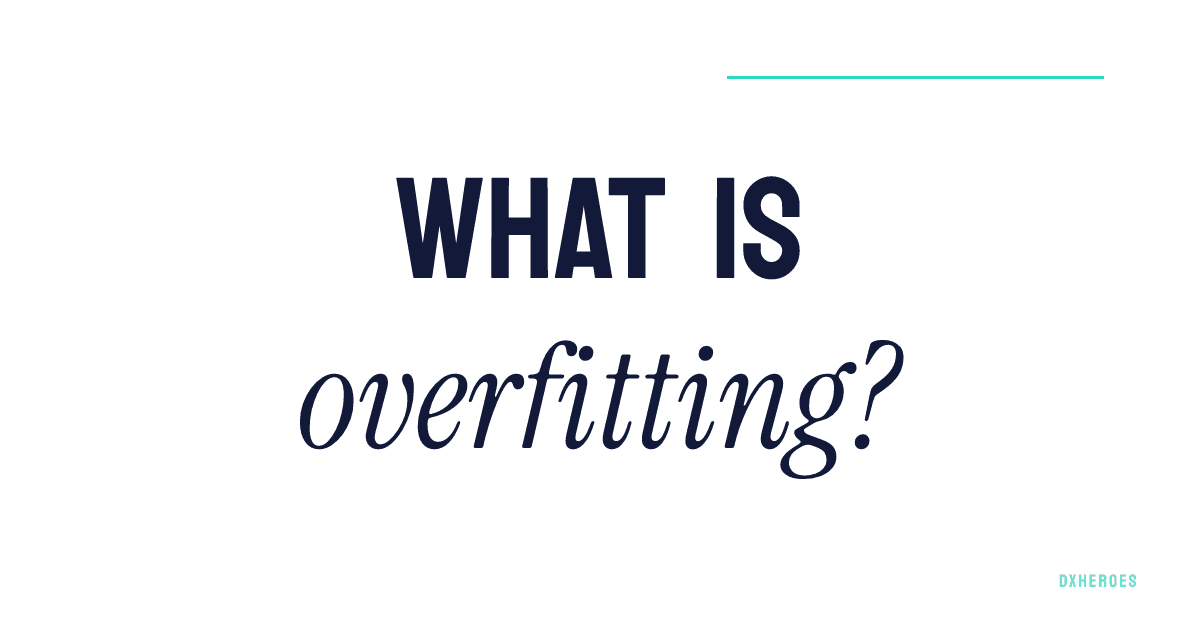 What is overfitting?