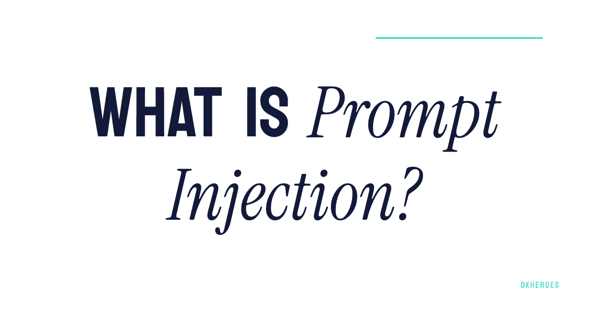 What is Prompt Injection?